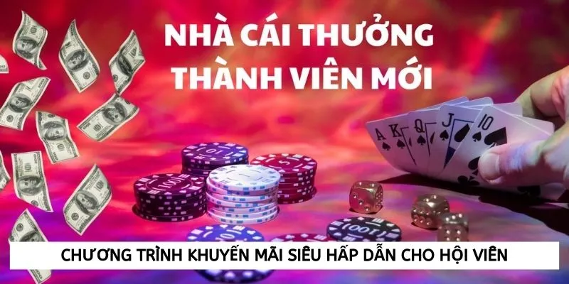 Các chương trình khuyến mãi đang có ở nhà cái mang giá trị khủng