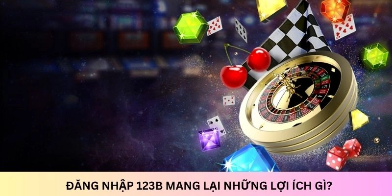 Đăng nhập vào tài khoản cá cược đem lại nhiều lợi ích cho anh em cược thủ
