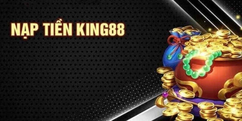 Chi tiết các bước thanh toán tại nhà cái King88