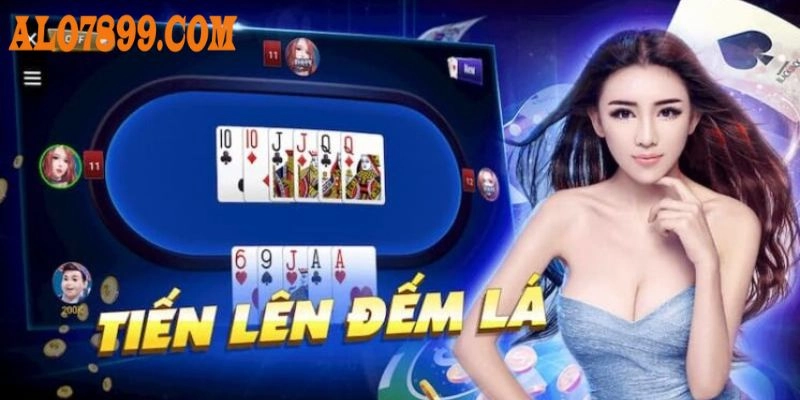 Khái quát về game bài và cách chơi tiến lên đếm lá