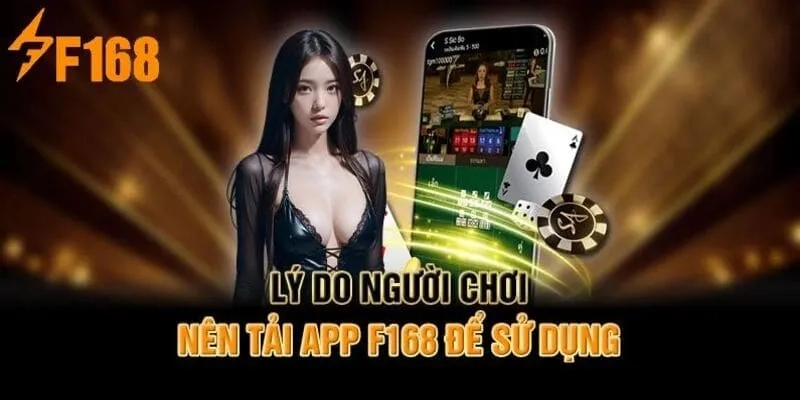 Giới thiệu chung về sân chơi F168 và hoạt động tải app F168
