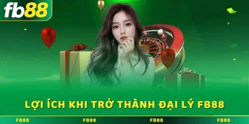  Đại Lý FB88 nhận hoa hồng hấp dẫn mỗi tháng 
