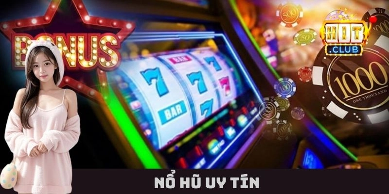 Vì sao nổ hũ tại HitClub hấp dẫn hơn những nơi khác?