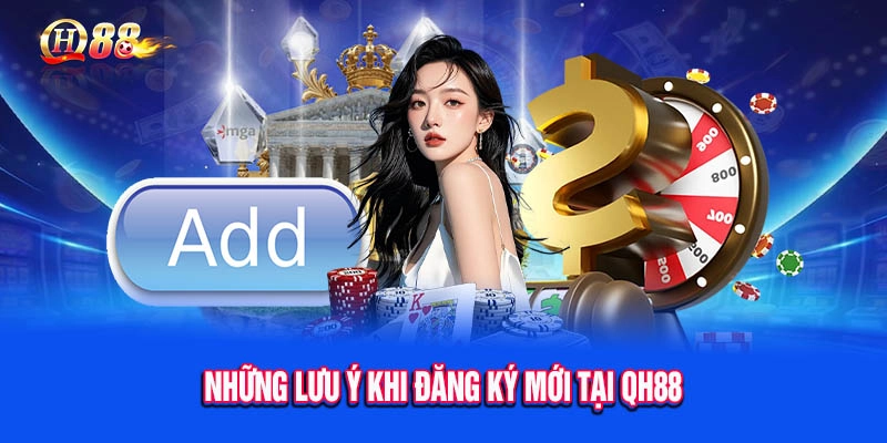 Các trường hợp đặc biệt khiến cho việc đăng ký QH88 không thành công
