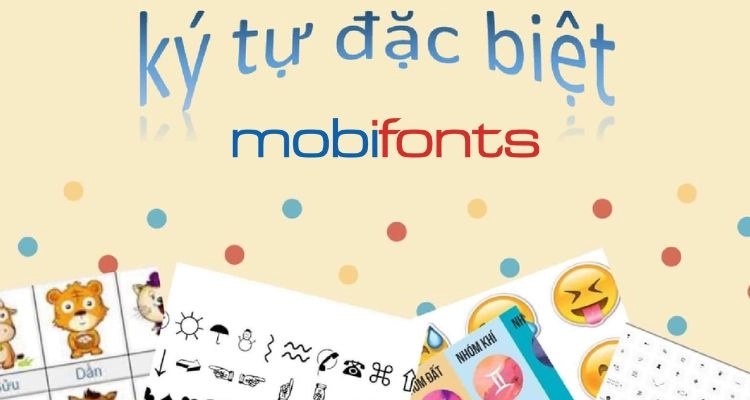 Tạo dấu ấn cá nhân với bộ kí tự đặc biệt phong phú của Mobifonts 