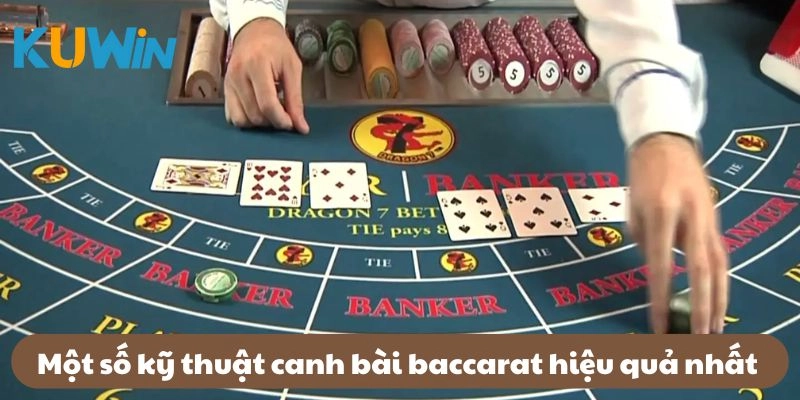 4 chiến thuật canh bài Baccarat được cao thủ KUWIN áp dụng và chia sẻ
