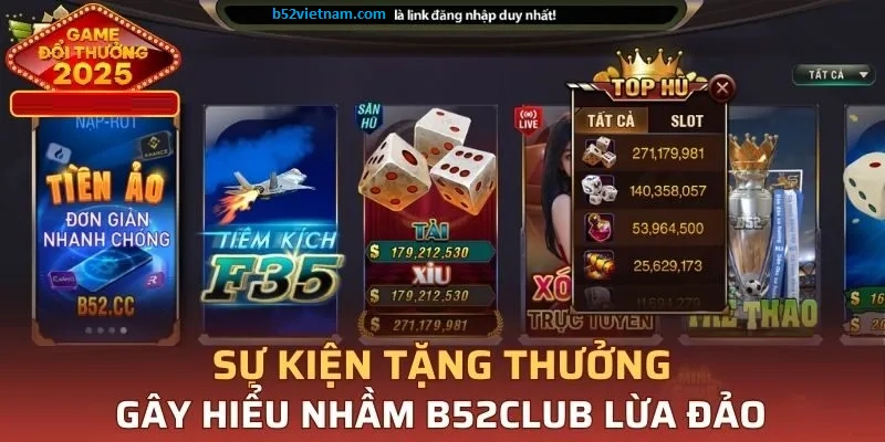 B52CLUB lên tiếng sự kiện tặng thưởng gây hiểu nhầm lừa đảo