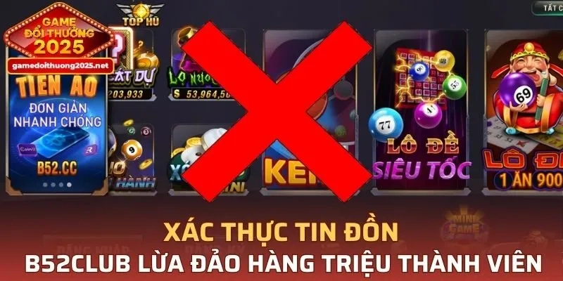 B52CLUB xác thực không lừa đảo người chơi