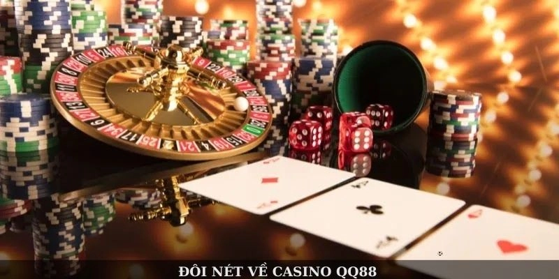 Đôi nét về casino QQ88