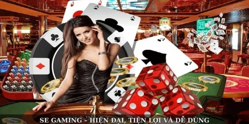 SE Gaming – hiện đại, tiện lợi và dễ dùng