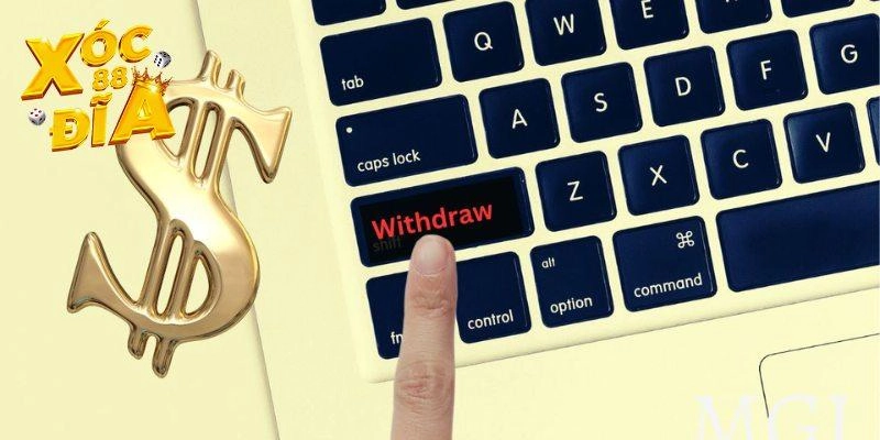 Hé lộ mọi điều cần biết để rút tiền XOCDIA88