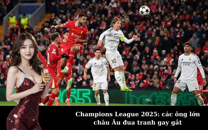 Thể thức mới Champions League 2025 có gì đột phá?