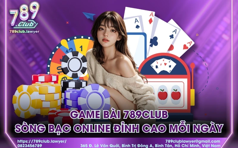 Game bài 789Club là gì?