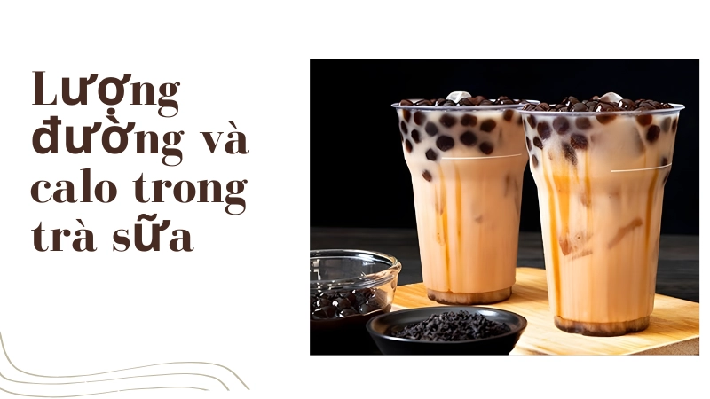 Lượng đường và calo khổng lồ chứa trong một ly trà sữa trân châu