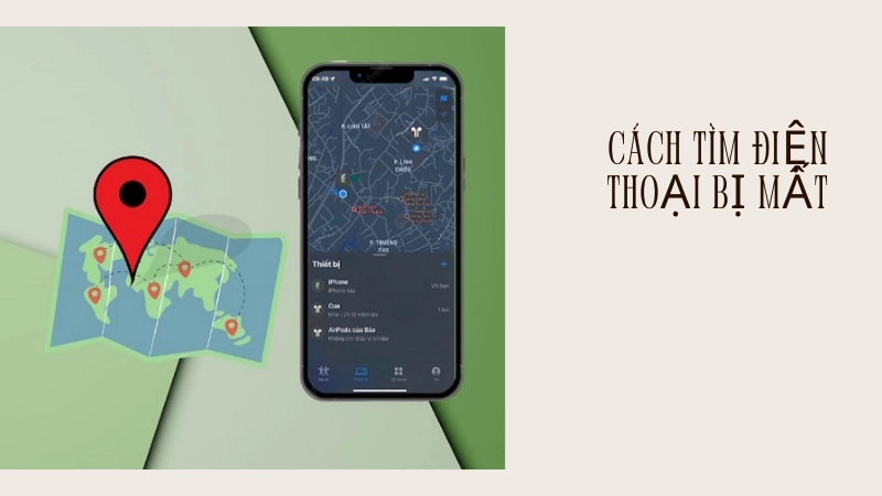 Áp dụng cách tìm điện thoại bị mất ngay lập tức