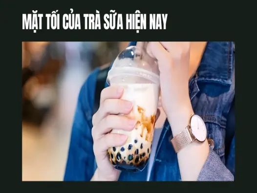 Tác hại của trà sữa và những sự thật quan trọng cần nắm