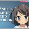 Khám phá ảnh bìa anime độc đáo cho trang cá nhân năm 2026