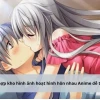 Những Nụ Hôn Ngọt Ngào Nhất Trong Thế Giới Anime