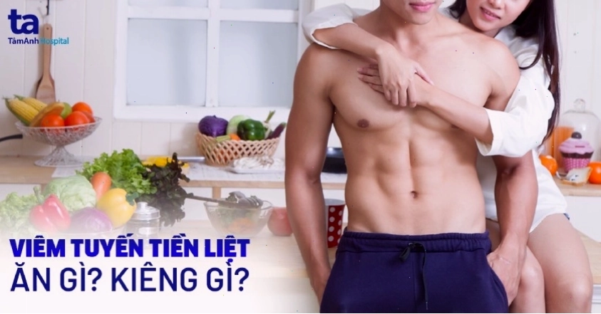 Chế độ ăn uống lành mạnh cho người bệnh tuyến tiền liệt