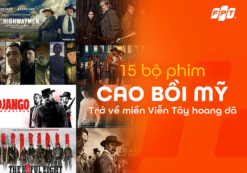 Khám phá Miền Tây Hoang Dã: Lịch Sử, Văn Hóa và Hình Ảnh Độc Đáo