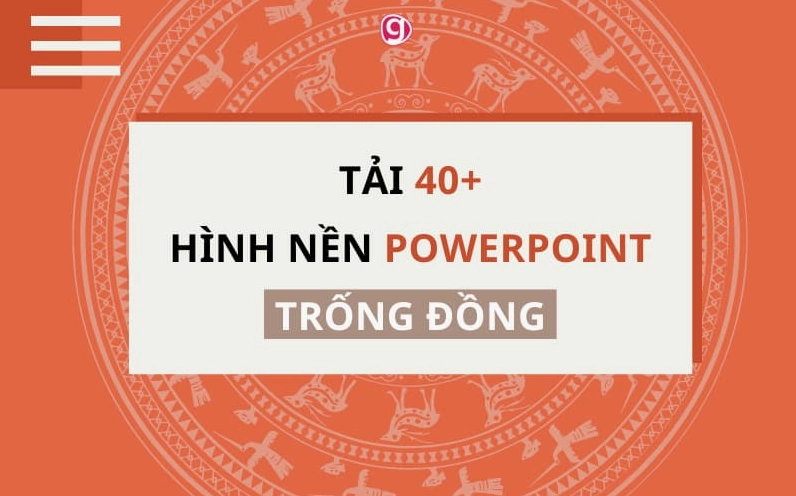 Khám phá vẻ đẹp hình nền trống đồng Đông Sơn cho bài thuyết trình của bạn