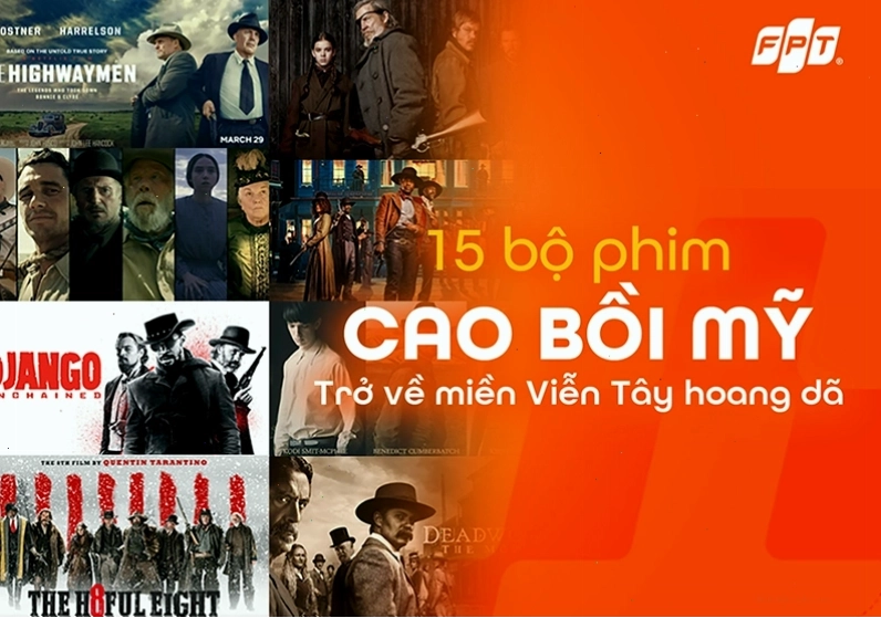 Những hình ảnh tái hiện cao bồi miền tây hoang dã trong phim ảnh