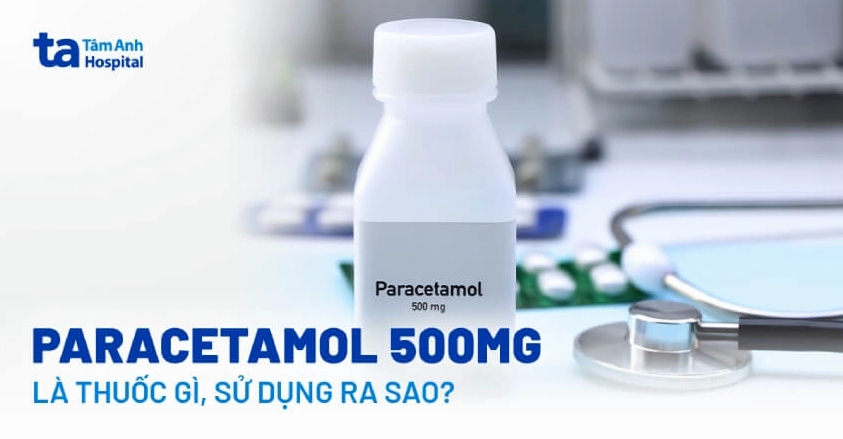 Paracetamol: Tác dụng, Liều dùng và Lưu ý quan trọng
