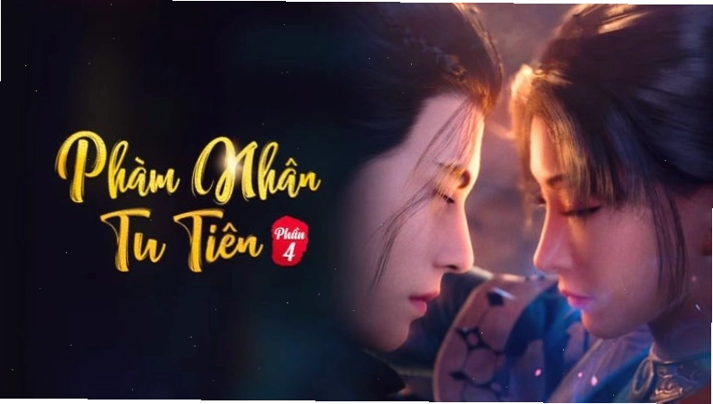 Phàm Nhân Tu Tiên 4 - một trong những bộ phim anime 3D Trung Quốc hay nhất