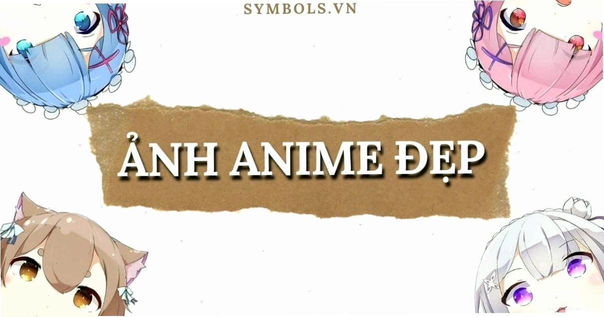 Tổng hợp các ảnh anime đẹp, đa dạng thể loại