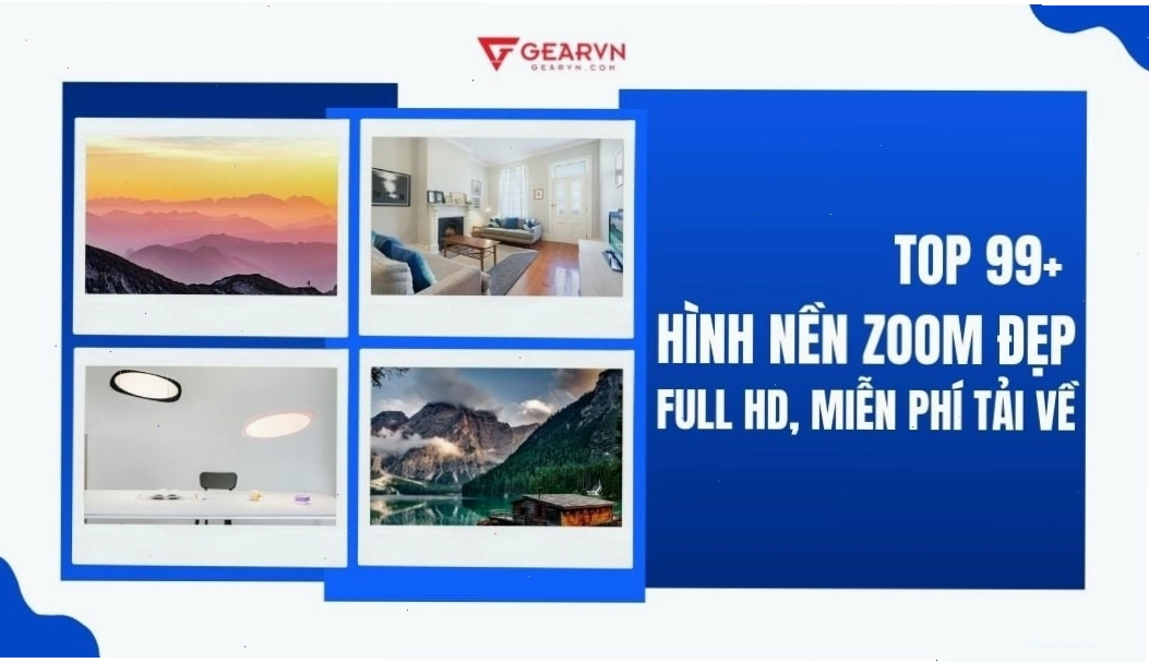 TOP 99+ hình nền Zoom đẹp Full HD, miễn phí tải về cho không gian làm việc và học tập