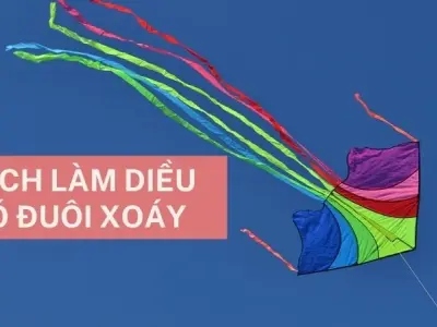 Cách làm diều có đuôi xoáy tạo hiệu ứng bay đẹp lạ