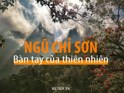 Chinh phục Ngũ Chỉ Sơn Cung đường trekking độc đáo vùng Tây Bắc