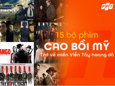 Khám phá Miền Tây Hoang Dã: Lịch Sử, Văn Hóa và Hình Ảnh Độc Đáo