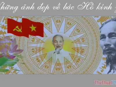 Tuyển chọn hình nền Bác Hồ ý nghĩa và sâu sắc
