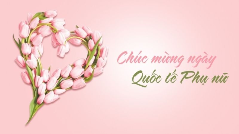 Những 8/3 ảnh rực rỡ dành riêng cho ngày lễ tôn vinh