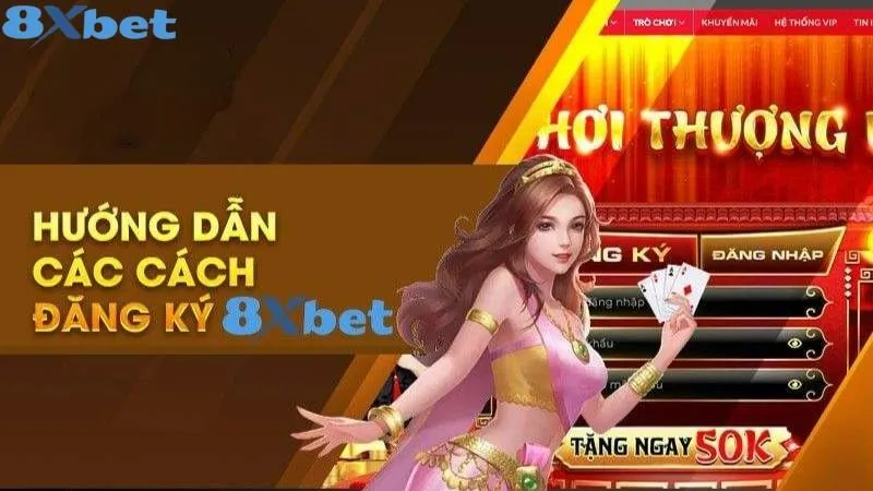 Đăng ký 8xbet -  Đăng ký thành công nhận ngay hoàn tiền
