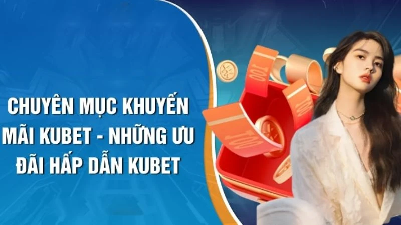 khuyến mãi kubet88 - 4