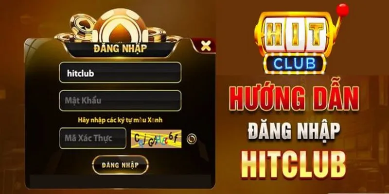 Các Bước Đăng Nhập Hit Club Cơ Bản