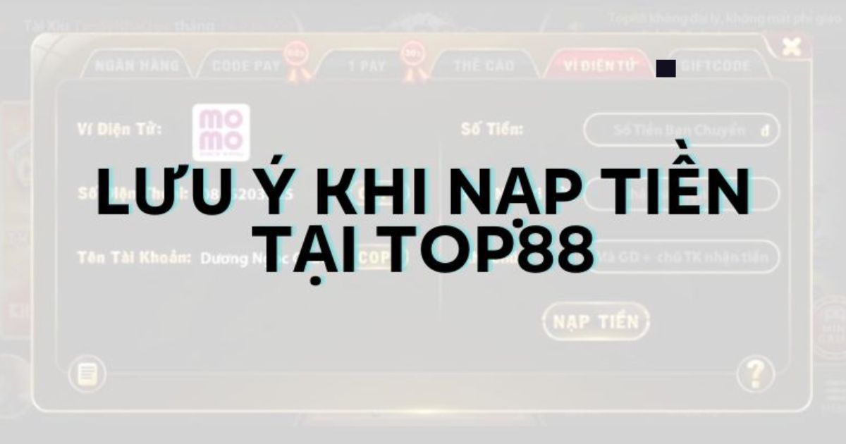 Nạp tiền Top88 có rủi ro không?