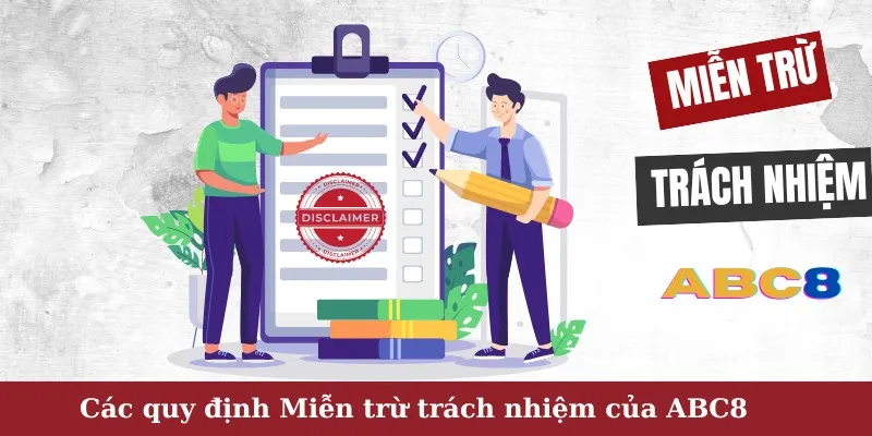 Các quy định miễn trừ trách nhiệm của ABC8