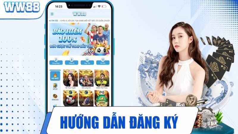 Các bước đăng ký WW88 đơn giản nhất