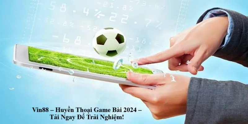 Vin88 – Huyền Thoại Game Bài 2024 – Tải Ngay Để Trải Nghiệm!