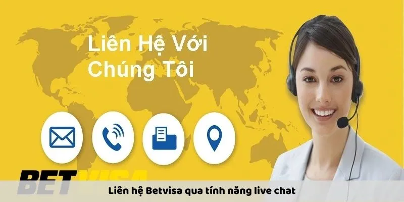 Liên hệ Betvisa qua tính năng live chat 